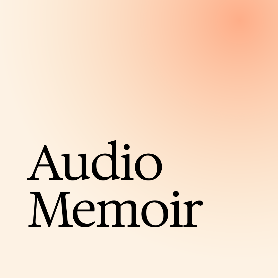 Audio Memoir