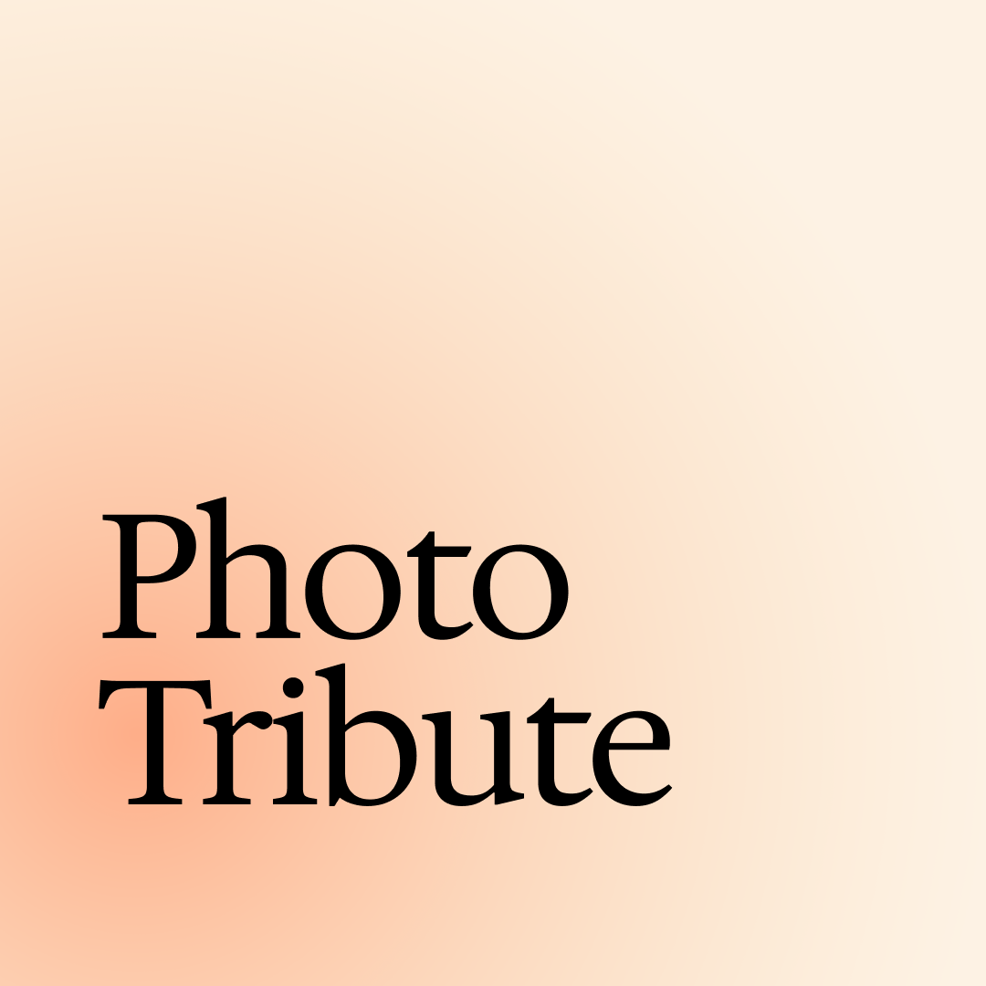 Photo Tribute